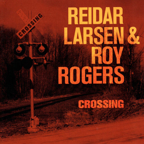 Reidar Larsen & Roy Rogers "Crossing" (cd, used)
