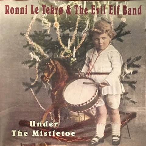 Ronni Le Tekrø & The Evil Elf Band "Under the Mistletoe" (mcd, signed, used)