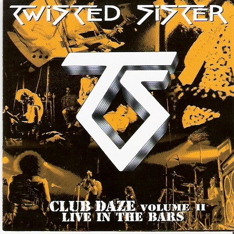 Twisted Sister "Never Say Never...Club Daze Volume II" (cd)