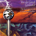 Van Der Graaf Generator "The Least We Can Do Is Wave To Each Other" (lp, 2022 reissue)