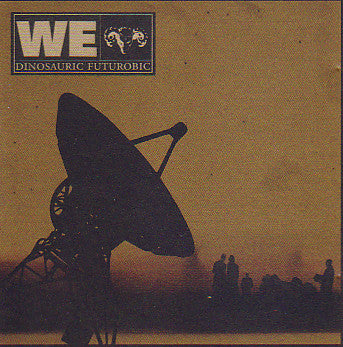 We "Dinosauric Futurobic" (cd)